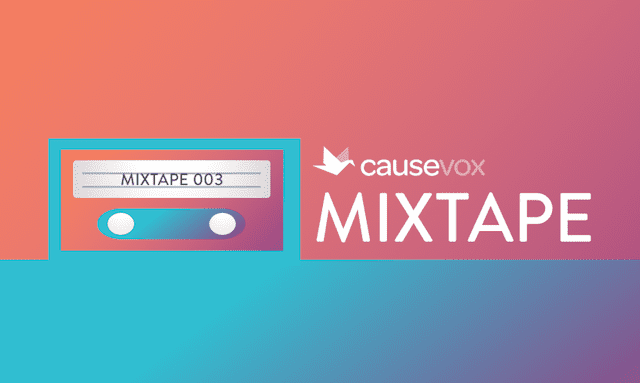 CauseVox Mixtape 003