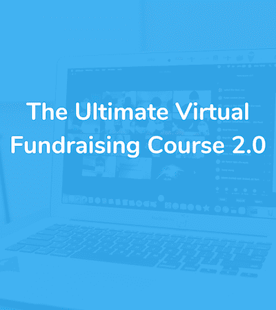 [Register Now]: The Ultimate Virtual Fundraising Course 2.0